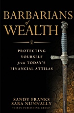 Barbarians of Wealth: Protecting Yourself from Todays Financial Attilas - ISBN 9780470768143