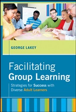 Facilitating Group Learning: Strategies for Success with Adult Learners - ISBN 9780470768631