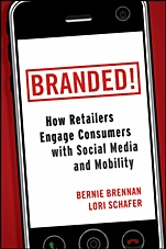 Branded!: How Retailers Engage Consumers with Social Media and Mobility - ISBN 9780470768679