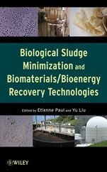 Biological Sludge Minimization and Biomaterials/Bioenergy Recovery Technologies - ISBN 9780470768822