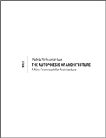 The Autopoiesis of Architecture, Volume I: A New Framework for Architecture - ISBN 9780470772980