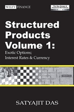 Structured Products Volume 1: Exotic Options; Interest Rates and Currency (The Das Swaps and Financial Derivatives Library) - ISBN 9780470821664