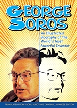 George Soros: An Illustrated Biography of the Worlds Most Powerful Investor - ISBN 9780470821800