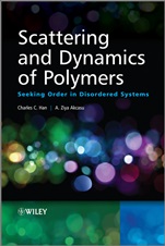 Scattering and Dynamics of Polymers: Seeking Order in Disordered Systems - ISBN 9780470824825