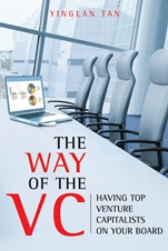 The Way of the VC: Having Top Venture Capitalists on Your Board - ISBN 9780470824993