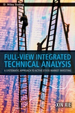 Full View Integrated Technical Analysis: A Systematic Approach to Active Stock Market Investing - ISBN 9780470825792