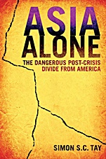 Asia Alone: The Dangerous Post–Crisis Divide from America - ISBN 9780470825822