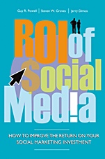 ROI of Social Media: How to Improve the Return on Your Social Marketing Investment - ISBN 9780470827413