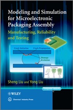Modeling and Simulation for Microelectronic Packaging Assembly: Manufacturing, Reliability and Testing - ISBN 9780470827802