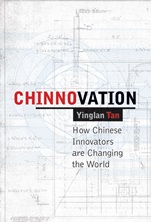 Chinnovation: How Chinese Innovators are Changing the World - ISBN 9780470827963