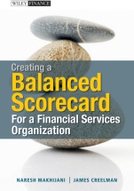 Creating a Balanced Scorecard for a Financial Services Organization - ISBN 9780470830307