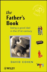 The Fathers Book: Being a Good Dad in the 21st Century - ISBN 9780470841334