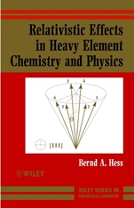Relativistic Effects in Heavy–Element Chemistry and Physics - ISBN 9780470841389