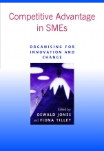Competitive Advantage in SMEs: Organising for Innovation and Change - ISBN 9780470843345