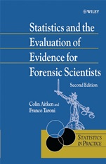 Statistics and the Evaluation of Evidence for Forensic Scientists - ISBN 9780470843673