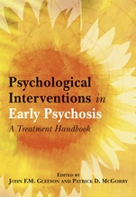 Psychological Interventions in Early Psychosis: A Treatment Handbook - ISBN 9780470844366