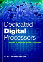 Dedicated Digital Processors: Methods in Hardware/Software Co–Design - ISBN 9780470844441