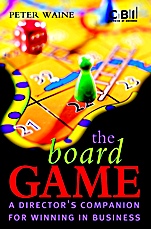 The Board Game: A Directors Companion for Winning in Business - ISBN 9780470847640