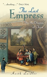 The Last Empress: The She–Dragon of China - ISBN 9780470848814