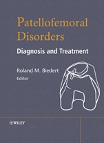 Patellofemoral Disorders: Diagnosis and Treatment - ISBN 9780470850114