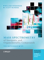 Mass Spectrometry of Inorganic and Organometallic Compounds: Tools – Techniques – Tips - ISBN 9780470850169
