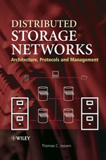Distributed Storage Networks: Architecture, Protocols and Management - ISBN 9780470850206