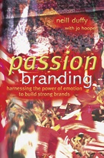 Passion Branding: Harnessing the Power of Emotion to Build Strong Brands - ISBN 9780470850527