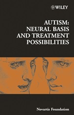 Autism: Neural Basis and Treatment Possibilities - ISBN 9780470850992
