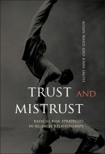Trust and Mistrust: Radical Risk Strategies in Business Relationships - ISBN 9780470853184