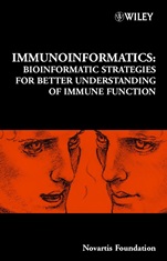 Immunoinformatics: Bioinformatic Strategies for Better Understanding of Immune Function - ISBN 9780470853566