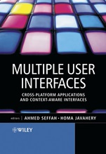 Multiple User Interfaces: Cross–Platform Applications and Context–Aware Interfaces - ISBN 9780470854440
