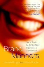 Brand Manners: How to create the self–confident organisation to live the brand - ISBN 9780470856109