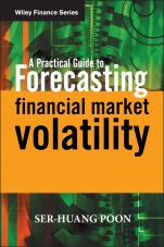 A Practical Guide to Forecasting Financial Market Volatility - ISBN 9780470856130
