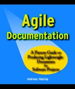 Agile Documentation: A Pattern Guide to Producing Lightweight Documents for Software Projects - ISBN 9780470856178