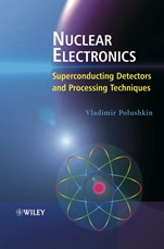 Nuclear Electronics: Superconducting Detectors and Processing Techniques - ISBN 9780470857595
