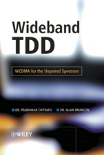 Wideband TDD: WCDMA for the Unpaired Spectrum - ISBN 9780470861042