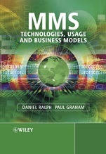 Mms: Technologies, Usage and Business Models   - ISBN 9780470861165