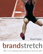 Brand Stretch: Why 1 in 2 Extensions Fail, and How to Beat the Odds - ISBN 9780470862117