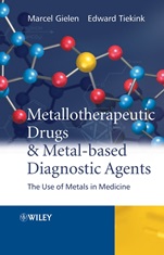 Metallotherapeutic Drugs and Metal–Based Diagnostic Agents: The Use of Metals in Medicine - ISBN 9780470864036