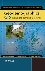 Geodemographics, GIS and Neighbourhood Targeting - ISBN 9780470864135