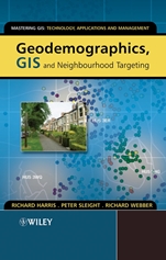Geodemographics, GIS and Neighbourhood Targeting - ISBN 9780470864142