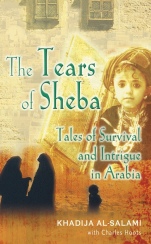 The Tears of Sheba: Tales of Survival and Intrigue in Arabia - ISBN 9780470867259