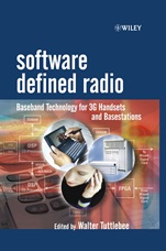 Software Defined Radio: Baseband Technologies for 3G Handsets and Basestations - ISBN 9780470867709