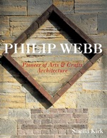 Philip Webb: Pioneer of Arts and Crafts Architecture - ISBN 9780470868089