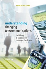 Understanding Changing Telecommunications: Building a Successful Telecom Business - ISBN 9780470868515