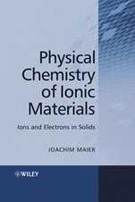 Physical Chemistry of Ionic Materials: Ions and Electrons in Solids - ISBN 9780470870761