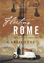 Fleeting Rome: In Search of la Dolce Vita - ISBN 9780470871836