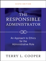 The Responsible Administrator: An Approach to Ethics for the Administrative Role - ISBN 9780470873946