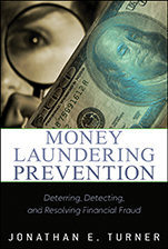 Money Laundering Prevention: Deterring, Detecting, and Resolving Financial Fraud - ISBN 9780470874752