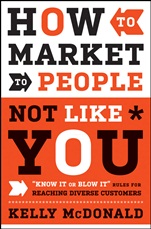 How to Market to People Not Like You: 